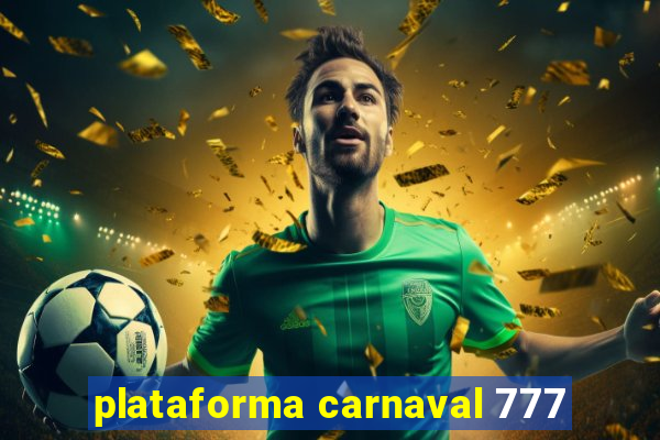 plataforma carnaval 777